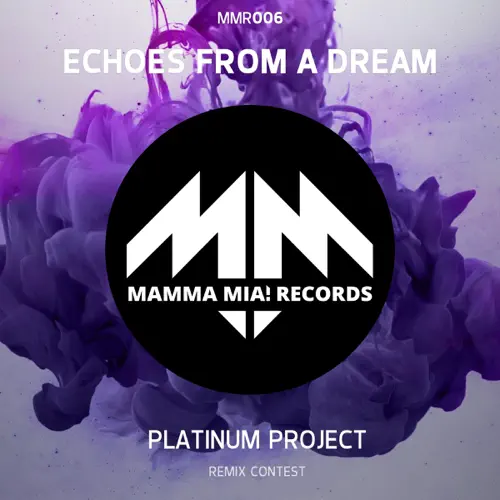Platinum Project - Echoes From A Dream (Contest Edit)
