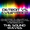 Detroit Vs. Everybody (Instrumental Version) - The Soundwaves lyrics