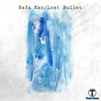 Lost Bullet by Rafa Kao song reviws