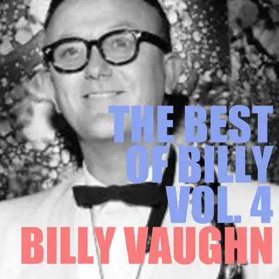 The Best of Billy, Vol. 4 - Billy Vaughn