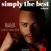 Simply the Best (Remix) [feat. David Walker] - EP album lyrics, reviews, download