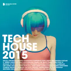 Tech House 2015 (Deluxe Version) by Various Artists album reviews, ratings, credits