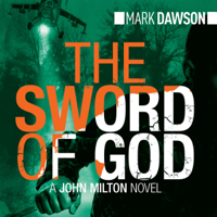 Mark Dawson - The Sword of God: John Milton, Book 5 (Unabridged) artwork