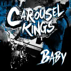 Baby - Single - Carousel Kings Baby - Single - Carousel Kings