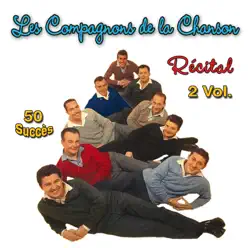 Récital, Vol. 2 (50 succès) - Les Compagnons de la Chanson