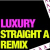 Luxury (Straight a Remix) - Single artwork