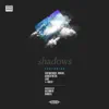 Shadows (feat. Sir Michael Rocks, Asher Roth, Like & Jon B.) - Single album lyrics, reviews, download