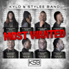 Most Wanted - Kylo & Stylee Band