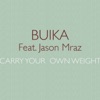 Carry Your Own Weight (feat. Jason Mraz) - Single