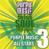 There Is Soul in My House: Purple Music All-Stars 3