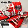 Chucks On - Single album lyrics, reviews, download