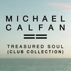 Treasured Soul (Club Collection) - EP - Michael Calfan