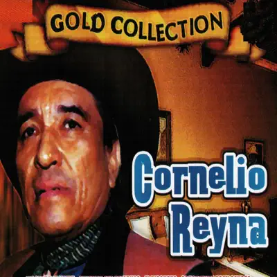Gold Collection, Vol. 2 - Cornelio Reyna