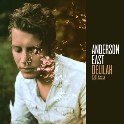 Anderson East - Only You