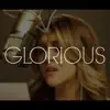 Glorious (feat. Anna Richey) - Single album lyrics, reviews, download