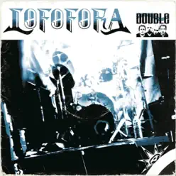 Double - Lofofora Double - Lofofora