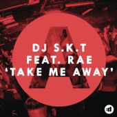 Take Me Away (feat. Rae) [Club Edit] artwork