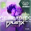 Stream & download Groupies (Faustix Remix) - Single