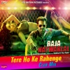 Tere Hoke Rahenge (Club Mix)