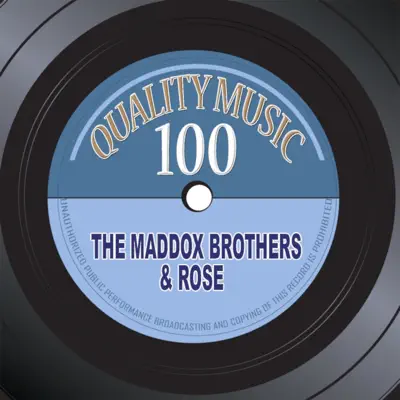 Quality Music 100 (Remastered) - The Maddox Brothers & Rose Quality Music 100 (Remastered) - The Maddox Brothers & Rose