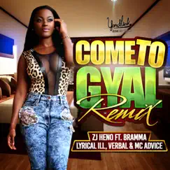 When It Come to Gyal (feat. Bramma, Lyrical Ill, MC Advice & Verbal) [Remix] [Remix] - Single by ZJ Heno album reviews, ratings, credits