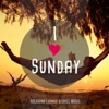 I Love Sunday, Vol. 1 (Relaxing Lounge & Chill Music), 2015