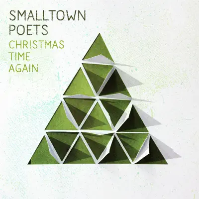 Christmas Time Again - Smalltown Poets