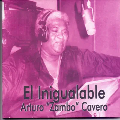 El Inigualable - Arturo Zambo Cavero