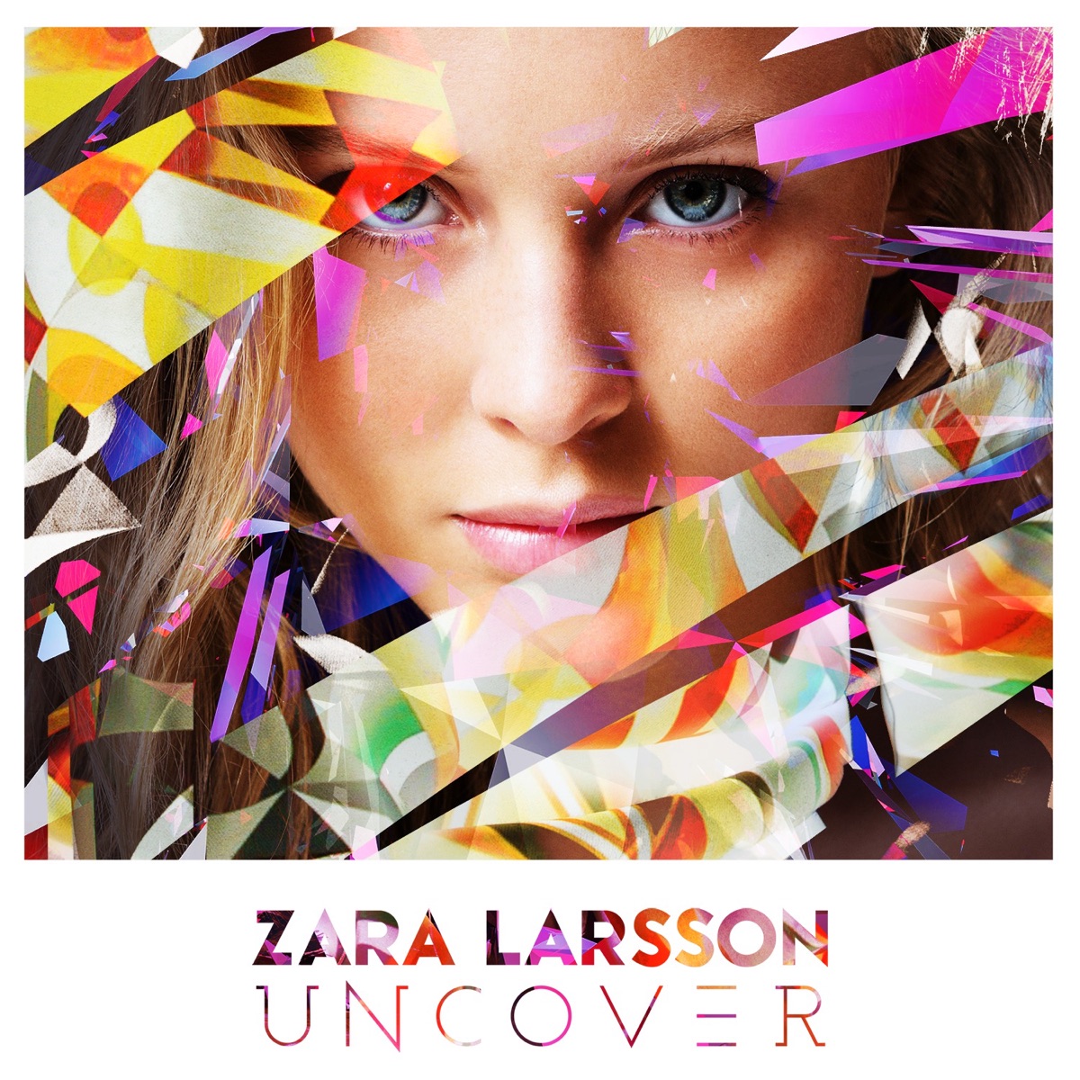 Uncover - EP Album Cover By Zara Larsson