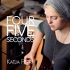 Four Five Seconds - Single