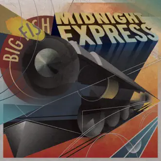 Midnight Express - Single by Big Fish album reviews, ratings, credits