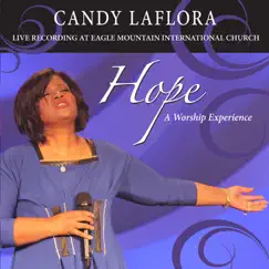 Hope: A Worship Experience (Live) by Candy LaFlora album reviews, ratings, credits