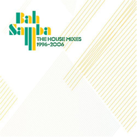 Bah Samba - 1996 - 2006 The House Album artwork