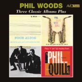Three Classic Albums Plus (Four Altos / Phil Talks with Quill / Phil & Quill with Prestige) [Remastered] artwork
