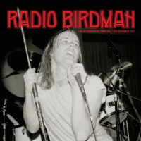 Radio Birdman - Live at Paddington Town Hall 12th December 1977 artwork