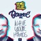 Waive Your Hands - Bounce Inc lyrics