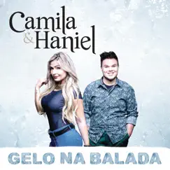 Gelo na Balada (feat. Fernando & Sorocaba) [Ao Vivo] - Single by Camila & Haniel album reviews, ratings, credits