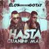 Stream & download Hasta Cuando Mas (feat. Gotay)