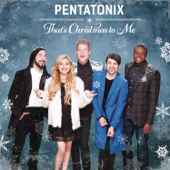 That's Christmas To Me - Pentatonix song art