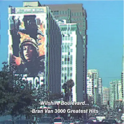 Bran Van 3000 Greatest Hits - Bran Van 3000