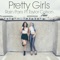 Pretty Girls (feat. Taylor Colson) - Rain Paris lyrics
