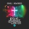 Jesus At the Center (Reprise) [Live] artwork