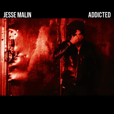 Addicted - Single - Jesse Malin