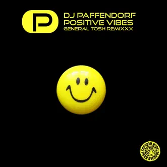 Positive Vibes (General Tosh Remixxx) - Single by DJ Paffendorf album reviews, ratings, credits