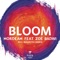 Bloom (feat. Zoë Badwi) - Nordean lyrics