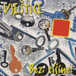 Vjestice - Čuvaj se i huja i haj