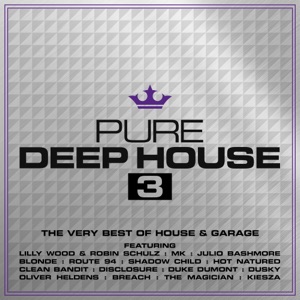 Pure Deep House 3 – The Very Best of House & Garage