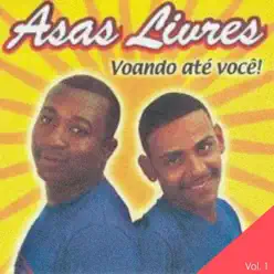 Voando Até Você!, Vol. 1 - EP (Ao Vivo) - Asas Livres