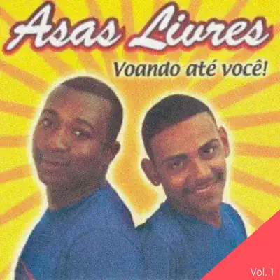 Voando Até Você!, Vol. 1 - EP (Ao Vivo) - Asas Livres