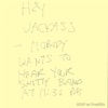 Hey Jackass - Nobody Wants to Hear Your Shitty Band at 11:30 pm - EP